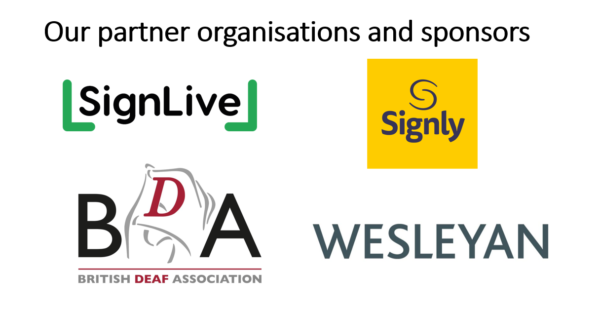 A selection of logos for the organisations who are support BSL Celebration and its administration.